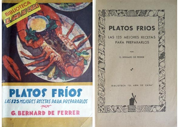Platos Frios. Las 125 mejores recetas para prepararlos.