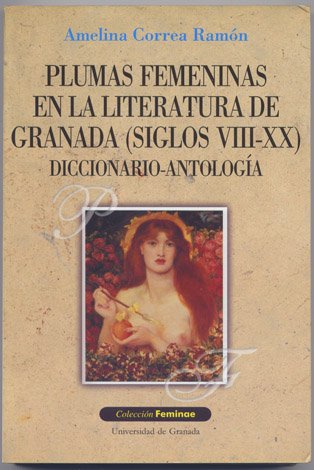 Plumas femeninas en la literatura de Granada en los Siglos …
