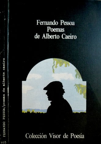 Poemas de Alberto Caeiro. Versión e introducción de Pablo del …