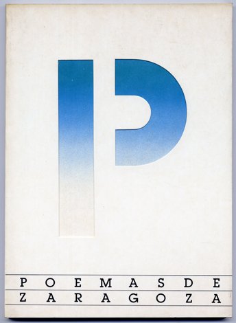 Poemas de Zaragoza, 1989. (Francisco Javier Martínez Cisneros, Adolfo Ayuso …