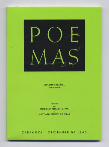 Poemas. Edición facsímil de la de Zaragoza, 1962 - 1964, …