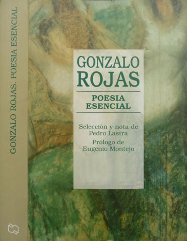 Poesía esencial. Selección y Nota de Pedro Lastra. Prólogo de …