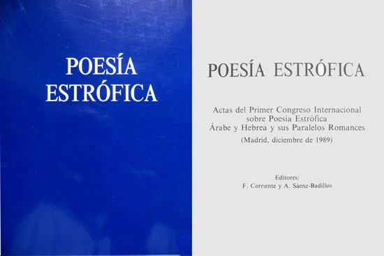 Poesía Estrófica. Actas del Primer Congreso Internacional sobre Poesía Estrofica …