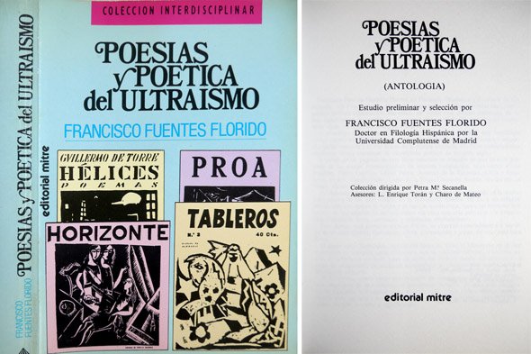 Poesías y poética del Ultraismo. Antología. Estudio preliminar y selección …