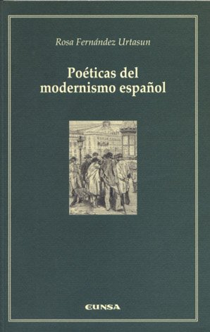 Poéticas del modernismo español.