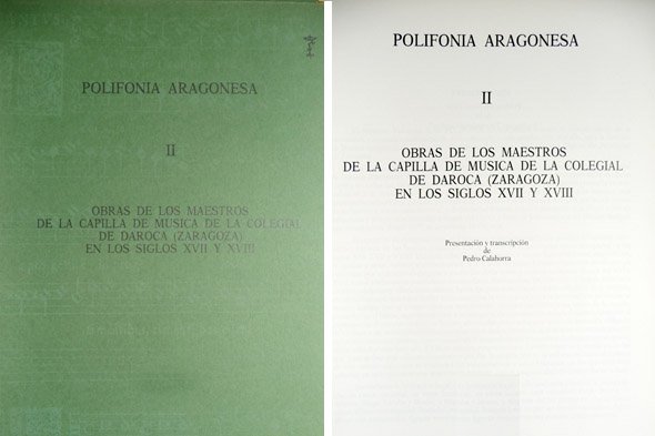 Polifonía Aragonesa. II. Obras de los Maestros de la Capilla …