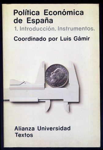 Política Económica de España. Prólogo de Enrique Fuentes Quintana.