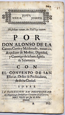 Por Don Alonso de la Carrera Cortés y Maldonado, Arçediano …