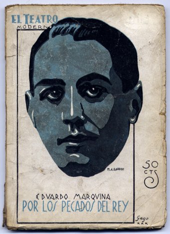 Por los pecados del Rey. Comedia en tres actos.