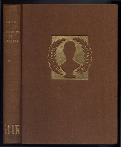 Por qué huí de Alemania. ("England-Nurnberg-Spandau"). Traducción de Víctor Scholz.