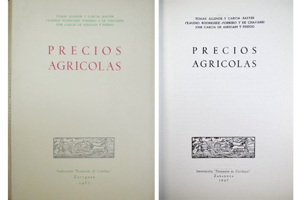 Precios agrícolas. Prólogo de Juan Manuel Juste Trullén.