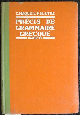 Précis de Grammaire Grecque.