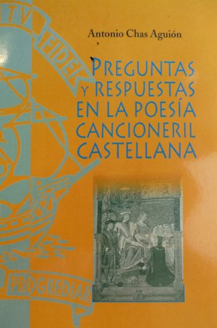 Preguntas y respuestas en la poesía cancioneril castellana.