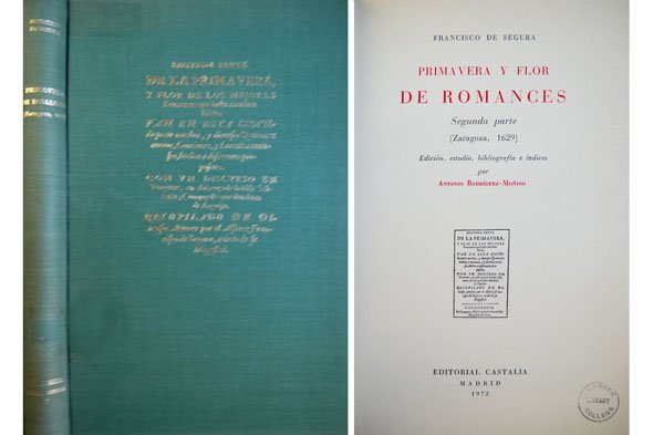 Primavera y Flor de Romances. Segunda Parte [Zaragoza, 1628]. Edición, …