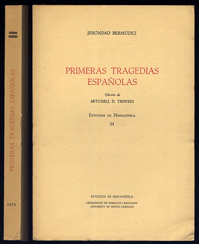 Primeras tragedias españolas. [Nise lastimosa.Nise laureada]. Edición de Mitchell D. … | Immagine principale