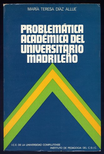 Problemática académica del universitario madrileño. Prólogo de Víctor García Hoz.