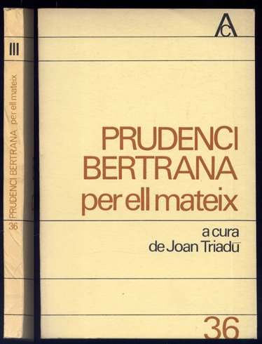 Prudenci Bertrana per ell mateix. Edició a cura de Joan …