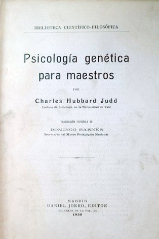 Psicología genética para maestros. Traducción española de Domingo Barnés.