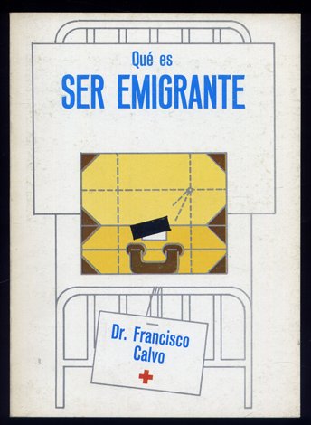 Qué es ser Emigrante.