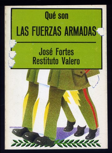 Qué son las Fuerzas Armadas.