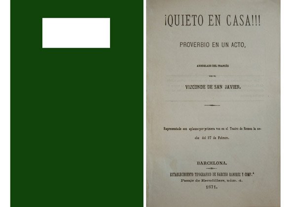 ¡Quieto en casa!. Proverbio en un acto. Arreglado del francés …