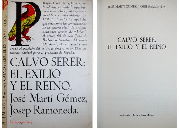 [Rafael] Calvo Serer: El Exilio y el Reino.