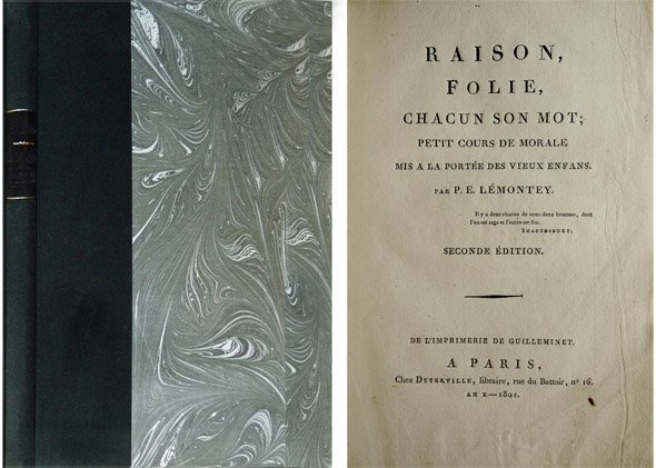 Raison, Folie, chacun son mot. Petit cours de morale mis …