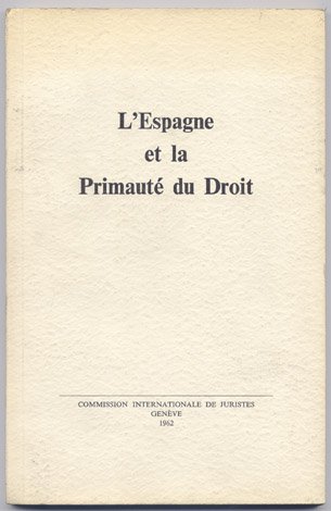 Rapport sur l'Espagne et la Primauté du Droit, presenté par …