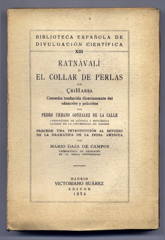 Ratnavali ó El Collar de Perlas. Comedia traducida directamente del …