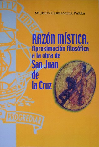 Razón Mística. Aproximación filosófica a la obra de San Juan … | Immagine principale