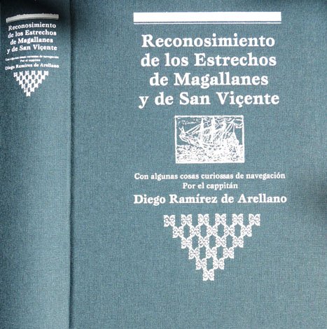 Reconosimiento de los estrechos de Magallanes y de San Viçente. …