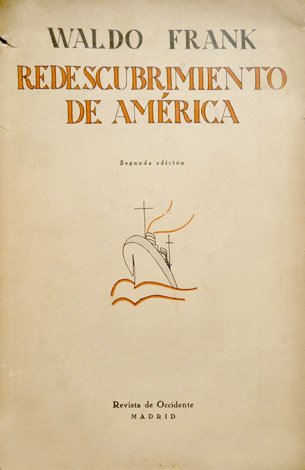 Redescubrimiento de América. Traducción del inglés por Julia Héctor de …