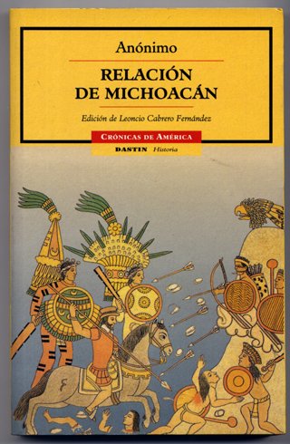 Relación de Michoacán. (Relación de las ceremonias y ritos y …