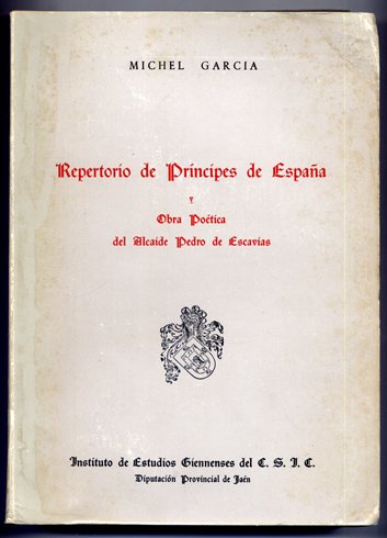 Repertorio de Príncipes de España y Obra Poética del Alcaide …