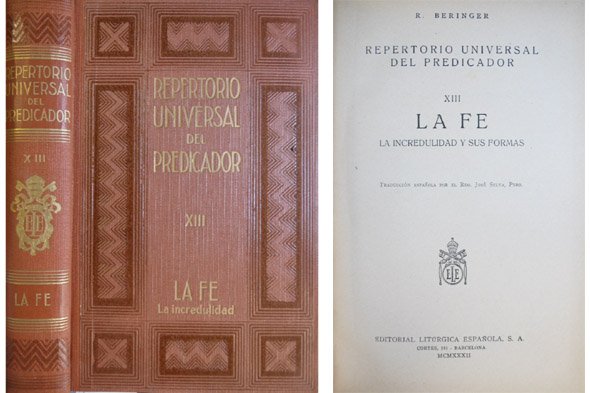 Repertorio Universal del Predicador. XIII: La Fe. La incredulidad y …
