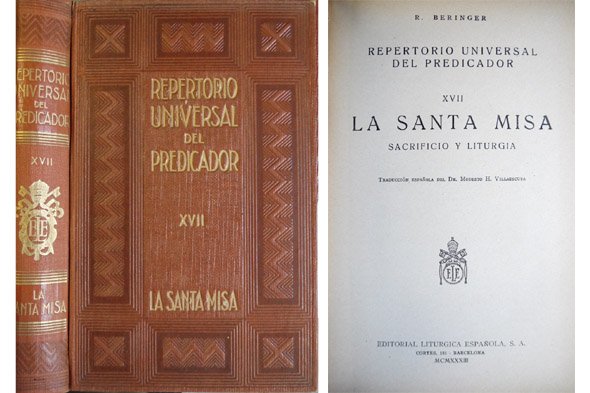 Repertorio Universal del Predicador. XVII: La Santa Misa. Sacrificio y Liturgia. Traducción española de Modesto Hernández Villaescusa.
