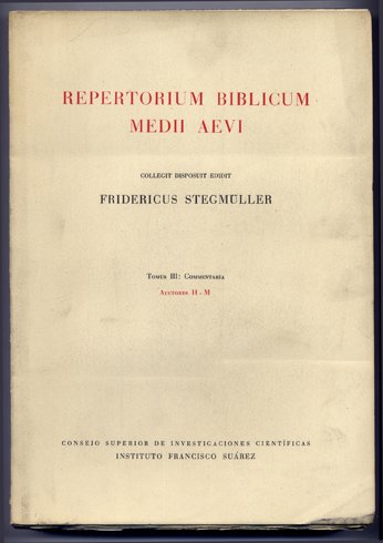 Repertorium Biblicum Medii Aevi. Tomus III: Commentaria. Auctores H-M.