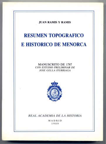 Resumen Topográfico e Histórico de Menorca. Edición del Manuscrito de …