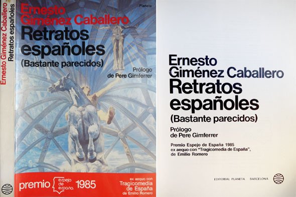 Retratos españoles. Bastante parecidos. Prólogo de Pere Gimferrer.