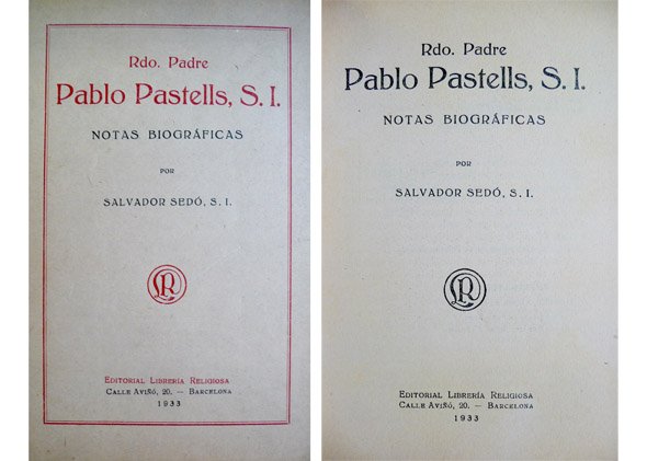 Reverendo Padre Pablo Pastells, S.I. Notas biográficas.