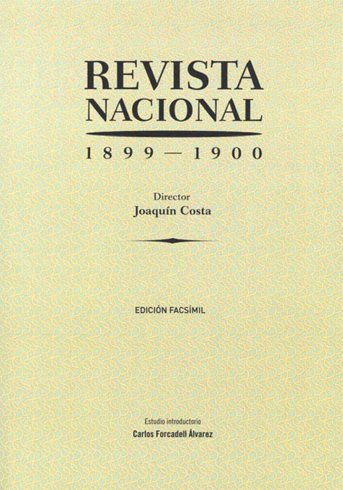 Revista Nacional. Director: Joaquín Costa. Publicación quincenal. Número 1, Abril …