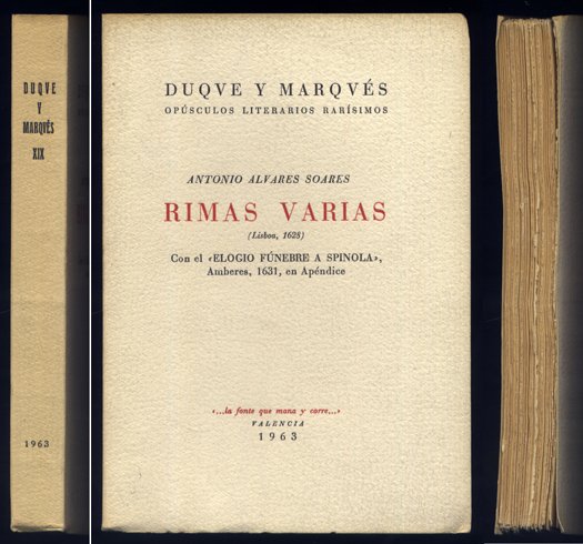 Rimas varias (Lisboa, 1628). Con el "Elogio Fúnebre a Spinola", …