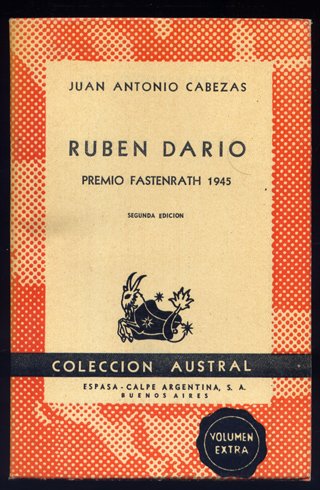 Rubén Darío. Un poeta y una vida.