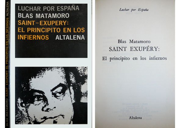 Saint-Exupery: el principito en los infiernos.