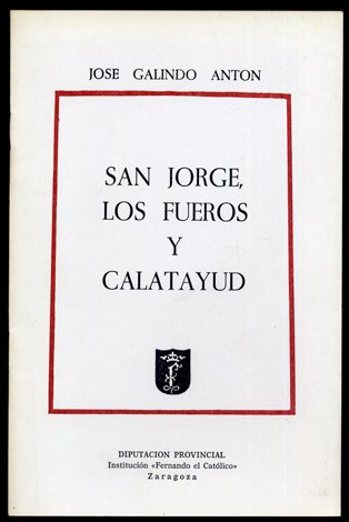 San Jorge, los Fueros y Calatayud.