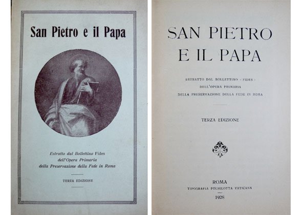 San Pietro e il Papa. Estratto dal bollettino "Fides" dell'Opera …