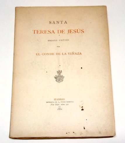 Santa Teresa de Jesús. Ensayo crítico.