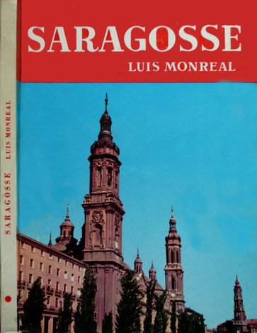 Saragosse. Traduit de l'espagnol par Dominique Palmitjavila. | Immagine principale