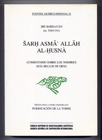 Sarh asma' Allah al-husnà. Comentario sobre los nombres más bellos …