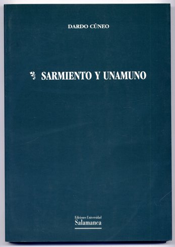 Sarmiento y Unamuno. Prólogo de Antonio Lago Carballo.